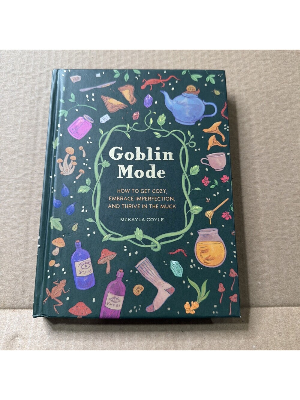 Goblin Mode: How to Get Cozy, Embrace Imperfection, and Thrive in the Muck, S1